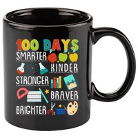100 Days Smarter Kinder Stronger Braver Brighter 100 Days Of School 11oz C Handle Ceramic Mug