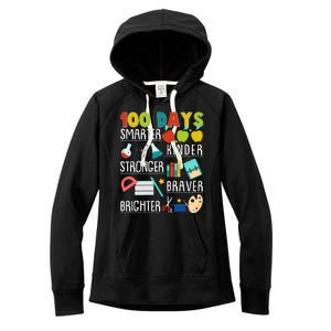 100 Days Smarter Kinder Stronger Braver Brighter 100 Days Of School Women's Fleece Hoodie