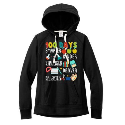 100 Days Smarter Kinder Stronger Braver Brighter 100 Days Of School Women's Fleece Hoodie