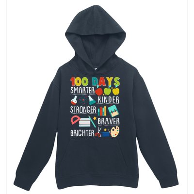 100 Days Smarter Kinder Stronger Braver Brighter 100 Days Of School Urban Pullover Hoodie