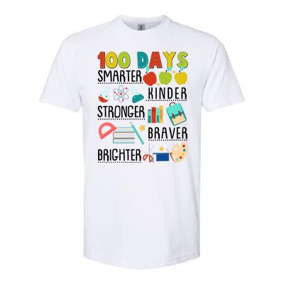 100 Days Smarter Kinder Stronger Braver Brighter 100 Days Of School Softstyle® CVC T-Shirt