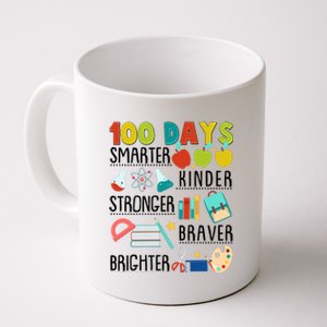 100 Days Smarter Kinder Stronger Braver Brighter 100 Days Of School Coffee Mug