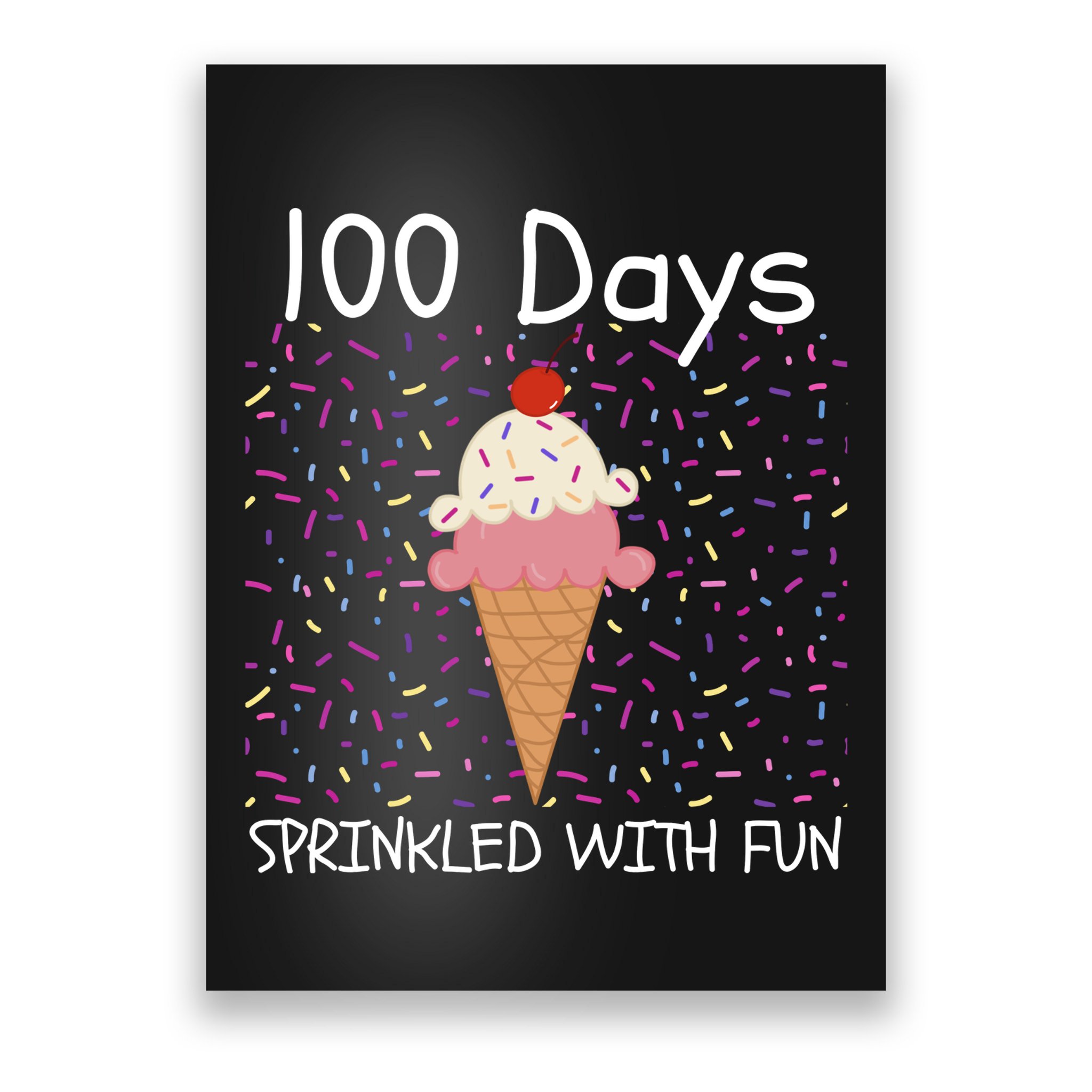 100 Days Sprinkled With Fun 100th Day Of School 100 Days Of School 100 Days Poster