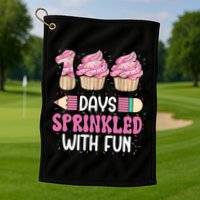 100 Days Sprinkled With Fun Cupcake 100th Day Of School Golf Towel