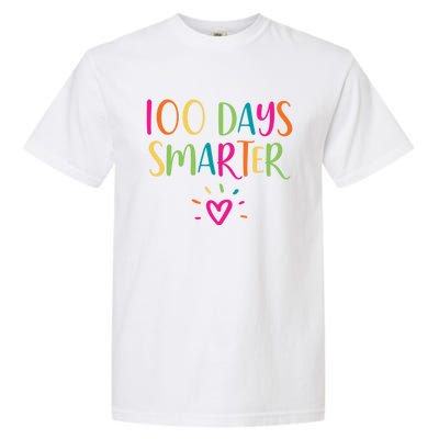 100 Days Smarter Teacher Student 100th Day Of School Gift Garment-Dyed Heavyweight T-Shirt