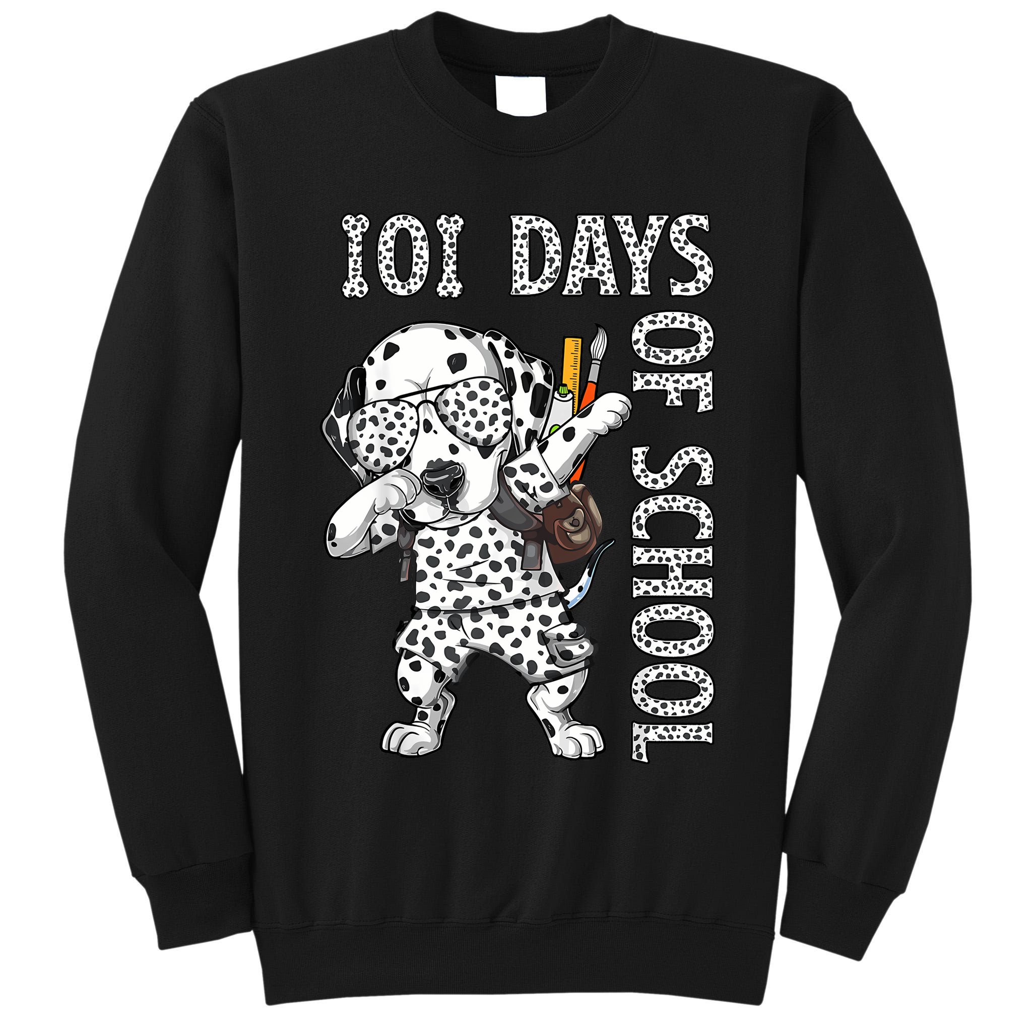 101 Days School Dabbing Dalmatian Dog Teachers Tall Sweatshirt