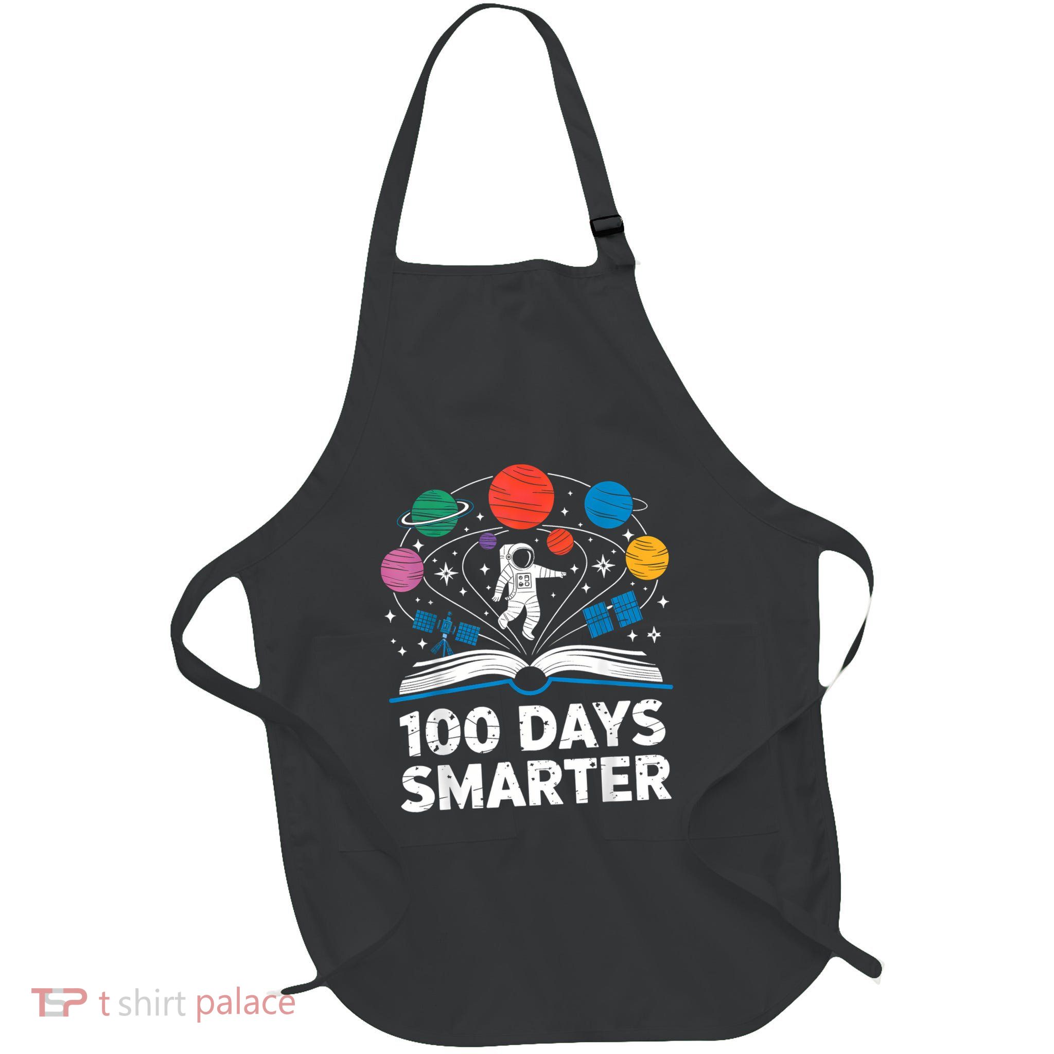 100 Days Smarter Astronaut Space 100th Day Of School Full-Length Apron With Pockets