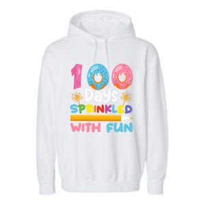 100 Days Sprinkled With Fun 100th Day Of School Teacher Gift Garment-Dyed Fleece Hoodie