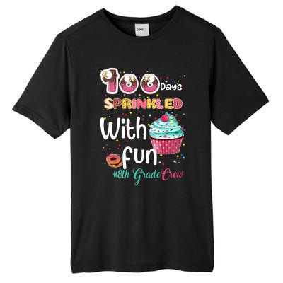 100 Days Sprinkled With Fun 8th Grade Crew Day Of School Meaningful Gift Tall Fusion ChromaSoft Performance T-Shirt