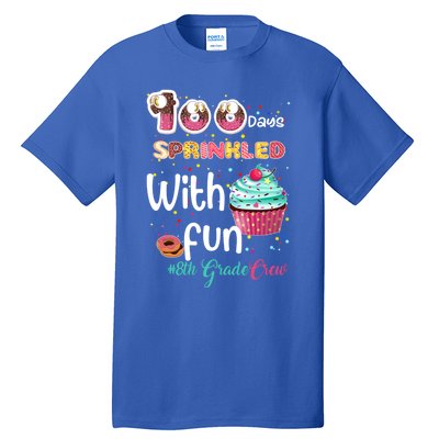 100 Days Sprinkled With Fun 8th Grade Crew Day Of School Meaningful Gift Tall T-Shirt