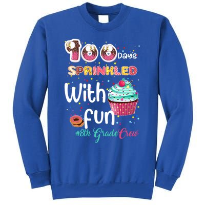 100 Days Sprinkled With Fun 8th Grade Crew Day Of School Meaningful Gift Tall Sweatshirt