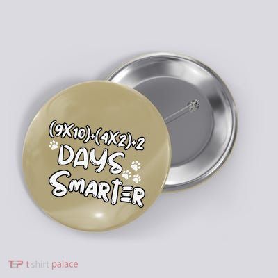 100 Days Smarter Math Equation Hilarious 100th Day Of School Button