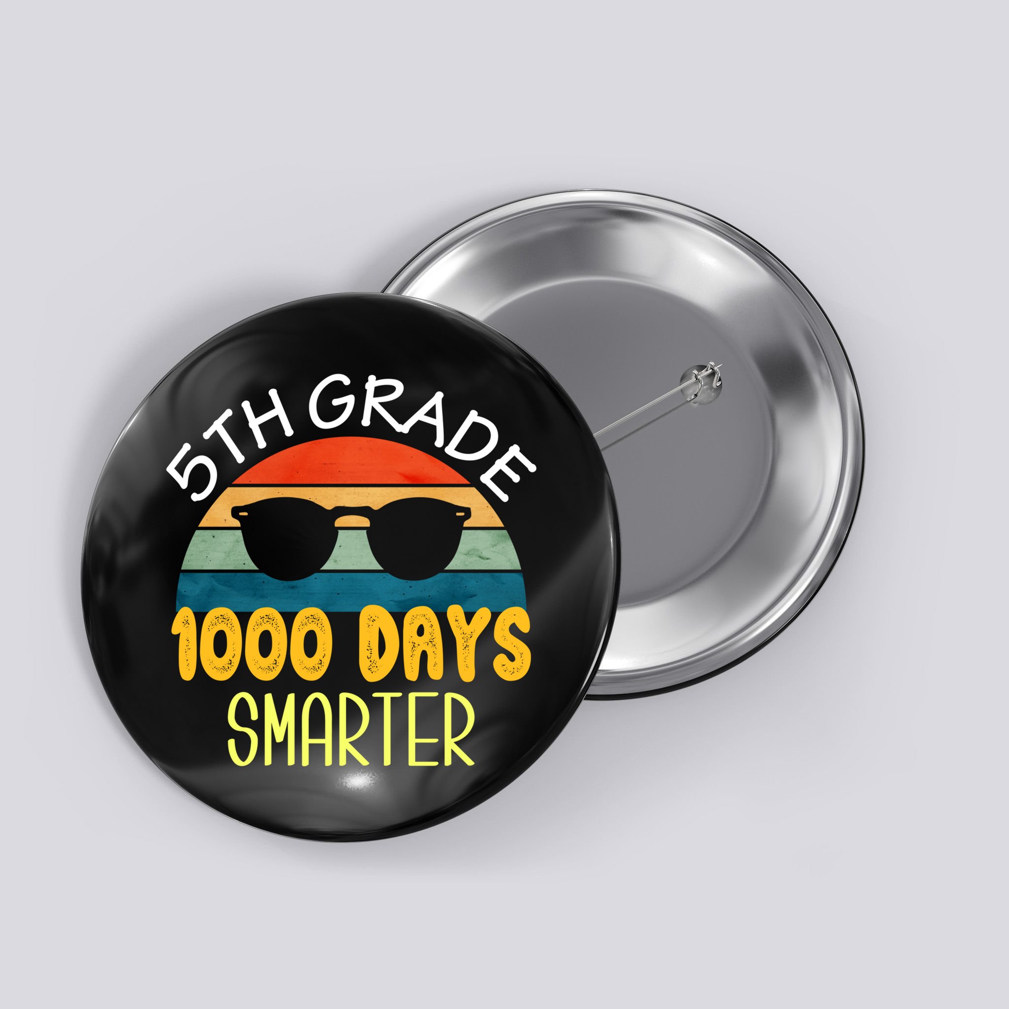 1000 Days Smarter Fifth 5th Grade Teacher Student Of School Button
