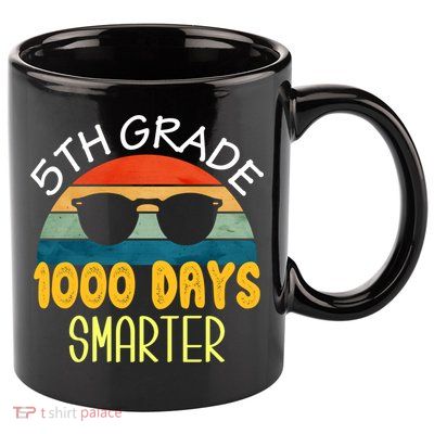1000 Days Smarter Fifth 5th Grade Teacher Student Of School 11oz C Handle Ceramic Mug