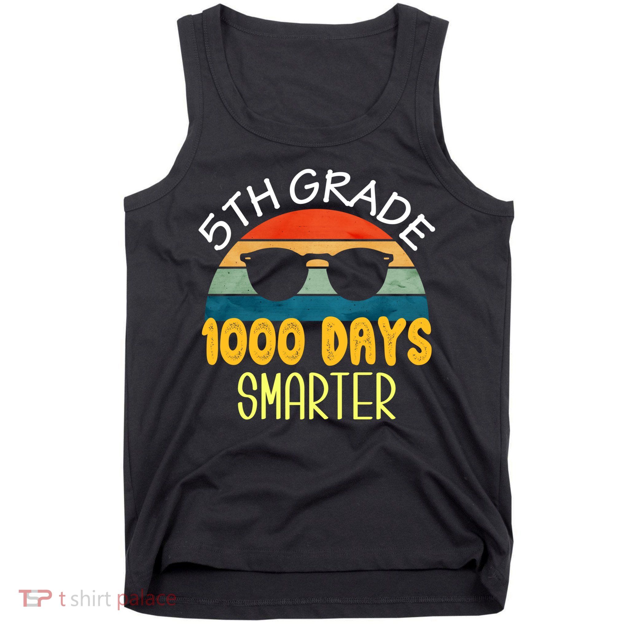 1000 Days Smarter Fifth 5th Grade Teacher Student Of School Tank Top
