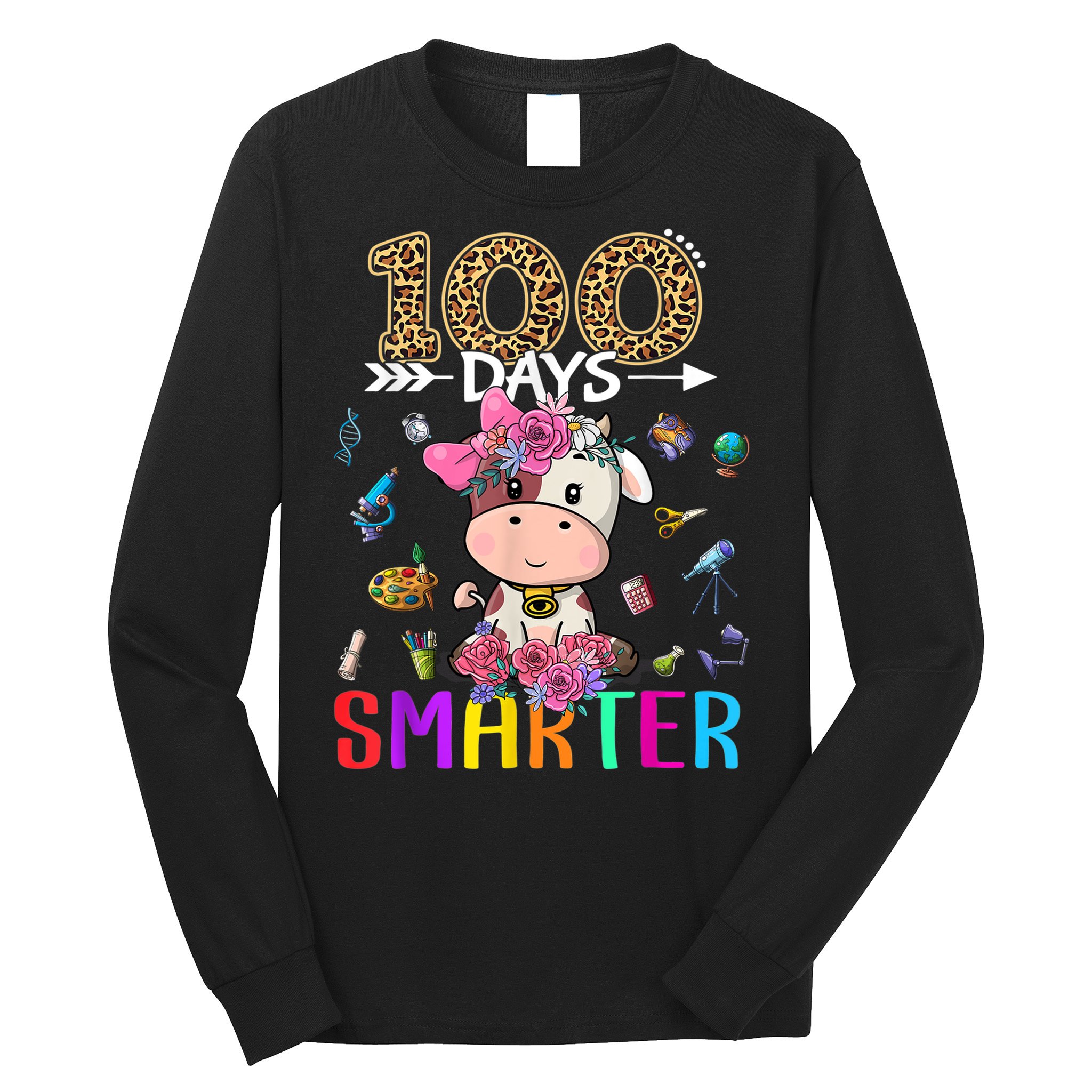 100 Days Smarter Cute Cow  Happy 100th Day of school  Long Sleeve Shirt