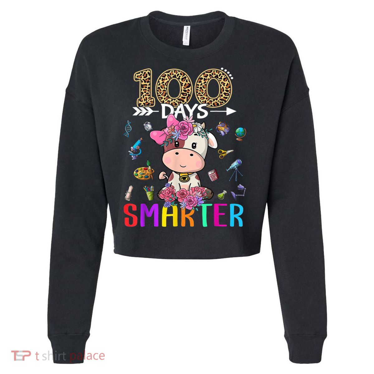 100 Days Smarter Cute Cow  Happy 100th Day of school  Cropped Pullover Crew