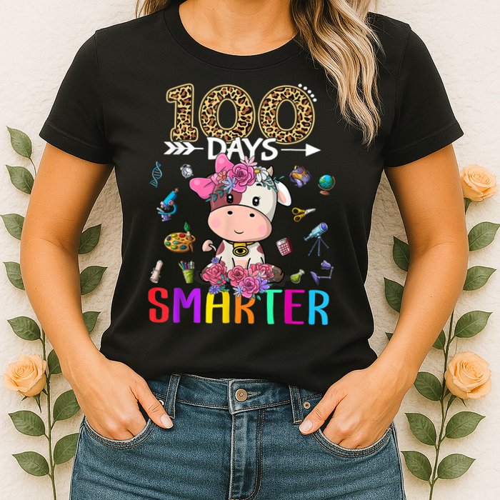 100 Days Smarter Cute Cow  Happy 100th Day of school  Womens T-Shirt