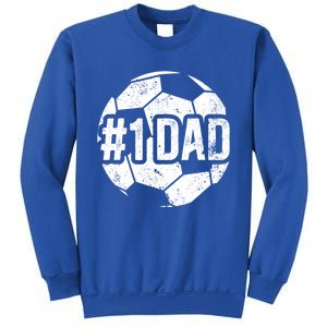 #1 Dad Soccer Dad Of A Soccer Player Dad Soccer Father Gift Sweatshirt