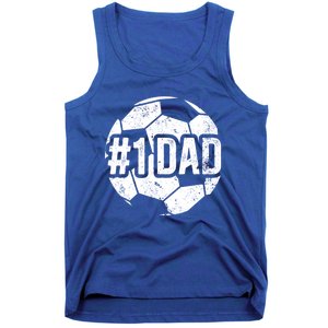 #1 Dad Soccer Dad Of A Soccer Player Dad Soccer Father Gift Tank Top