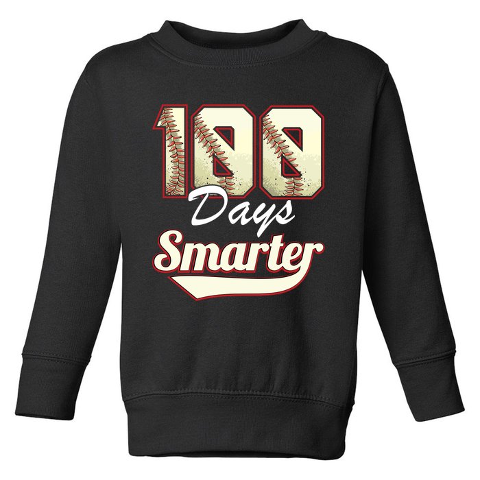 100 Days Smarter Baseball 100th Day Students And Teachers Toddler Sweatshirt