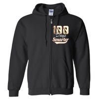 100 Days Smarter Baseball 100th Day Students And Teachers Full Zip Hoodie