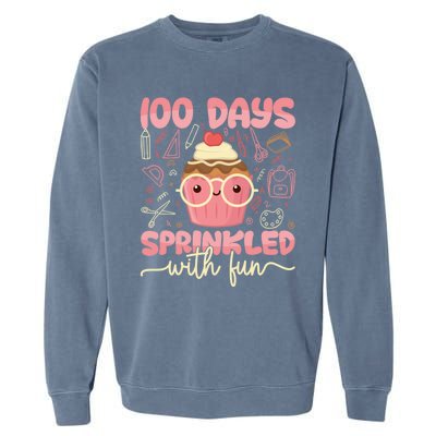 100 Days Sprinkled With Fun Cupcake 100th Day School Gift Meaningful Gift Garment-Dyed Sweatshirt