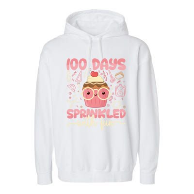 100 Days Sprinkled With Fun Cupcake 100th Day School Gift Meaningful Gift Garment-Dyed Fleece Hoodie