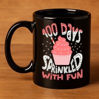 100 Days Sprinkled With Fun Cupcake 100th Days Of School Cool Gift 11oz C Handle Ceramic Mug