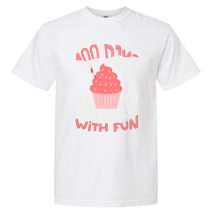 100 Days Sprinkled With Fun Cupcake 100th Days Of School Cool Gift Garment-Dyed Heavyweight T-Shirt