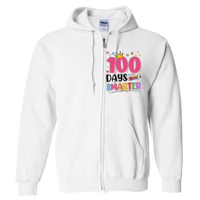 100 Days Smarter 100th Day Of School Full Zip Hoodie