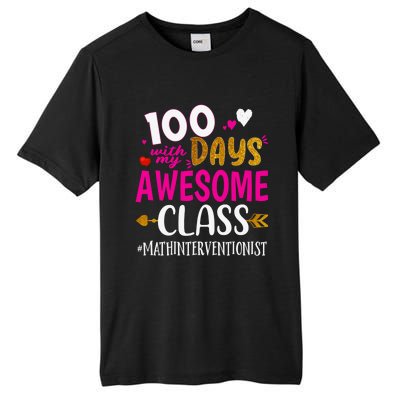 100 Days With My Awesome Class Math Interventionist School Gift Tall Fusion ChromaSoft Performance T-Shirt