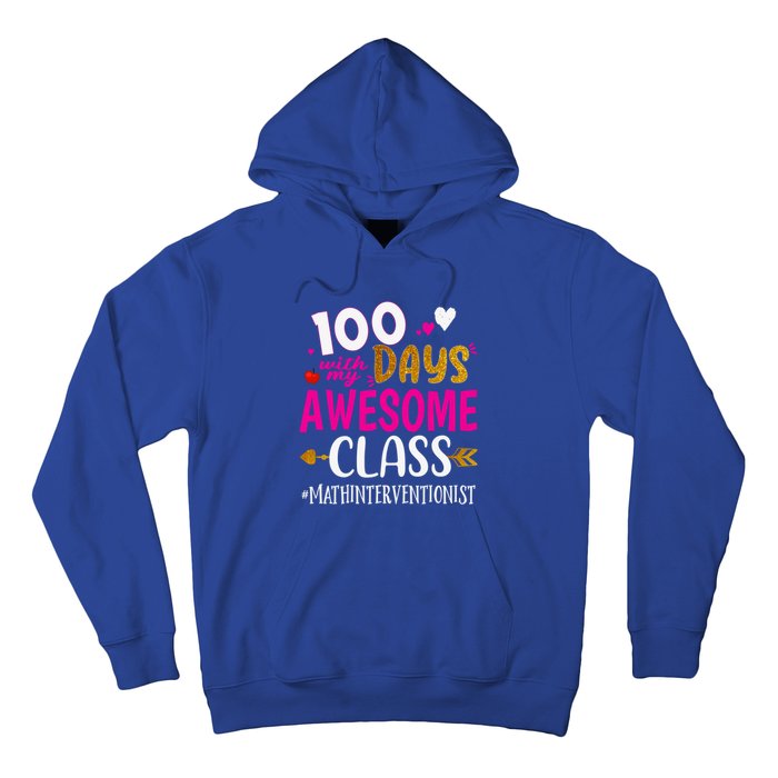 100 Days With My Awesome Class Math Interventionist School Gift Hoodie