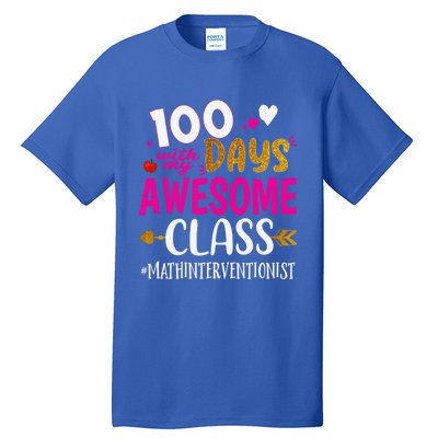 100 Days With My Awesome Class Math Interventionist School Gift Tall T-Shirt