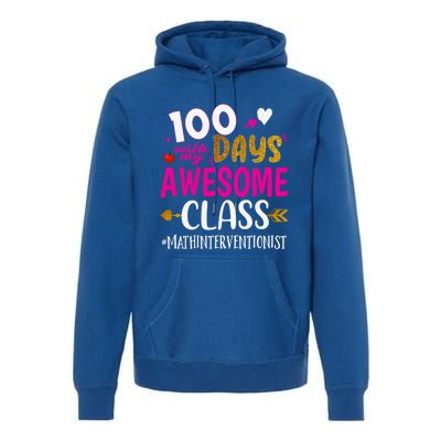 100 Days With My Awesome Class Math Interventionist School Gift Premium Hoodie