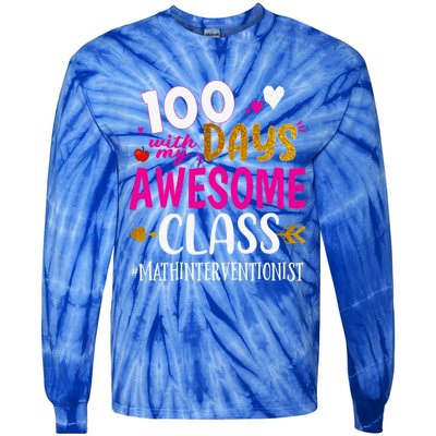 100 Days With My Awesome Class Math Interventionist School Gift Tie-Dye Long Sleeve Shirt