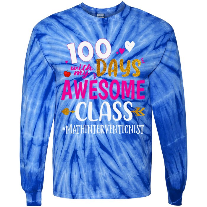 100 Days With My Awesome Class Math Interventionist School Gift Tie-Dye Long Sleeve Shirt