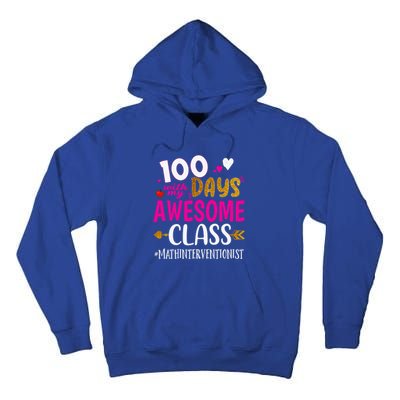 100 Days With My Awesome Class Math Interventionist School Gift Tall Hoodie