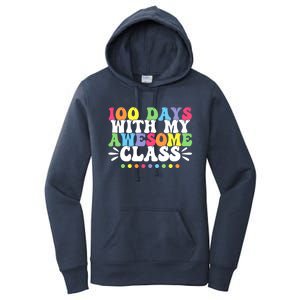 100 Days With My Awesome Class Teachers 100th Day Of School Cute Gift Women's Pullover Hoodie