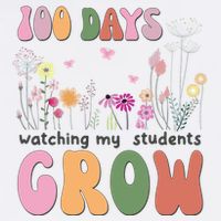 100 Days Watching My Students Grow Floral T-Shirt