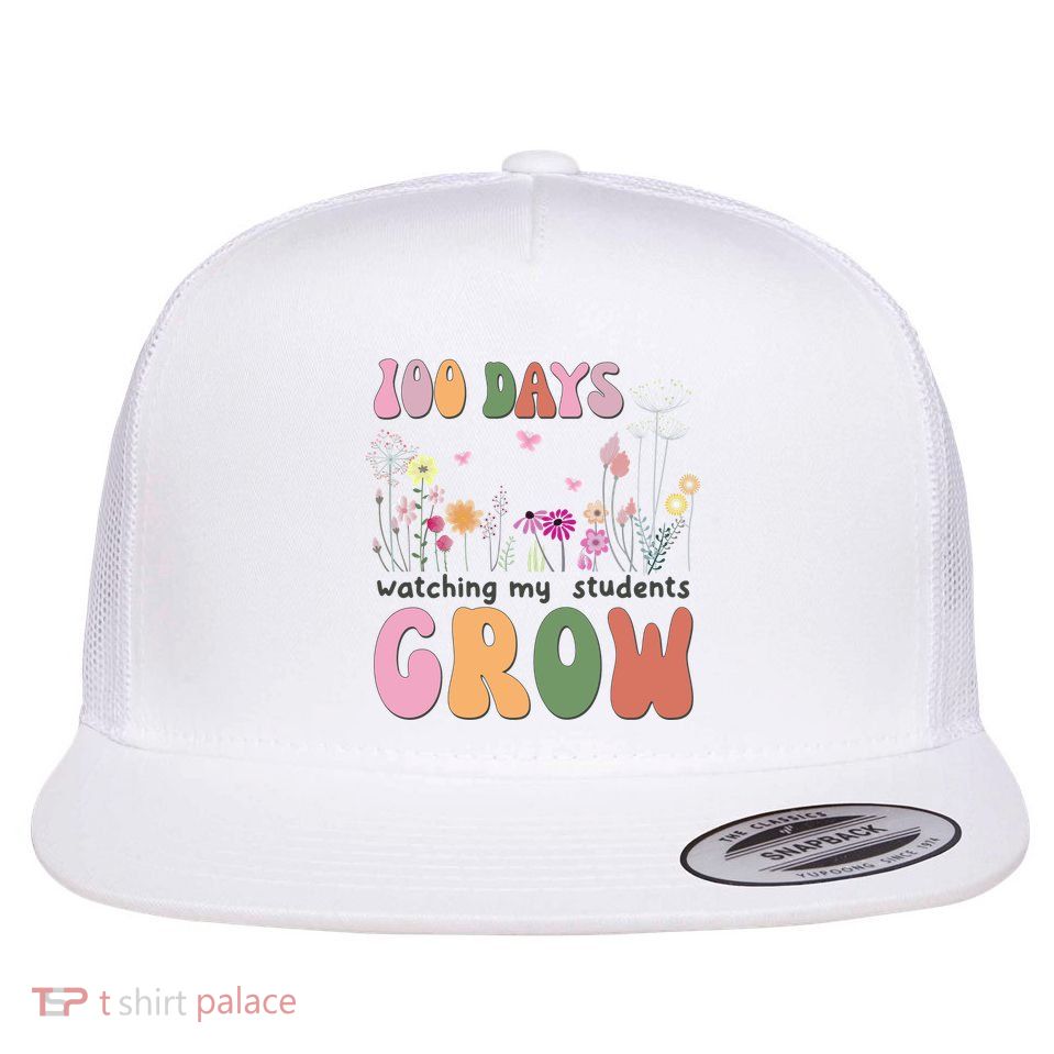 100 Days Watching My Students Grow Floral Flatbill Hat