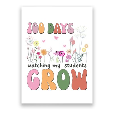 100 Days Watching My Students Grow Floral Poster