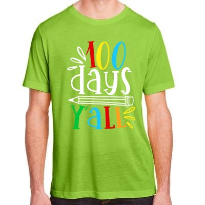 100 Days Y'all Happy 100 Days Of School Smarter Brighter Gift Adult ChromaSoft Performance T-Shirt