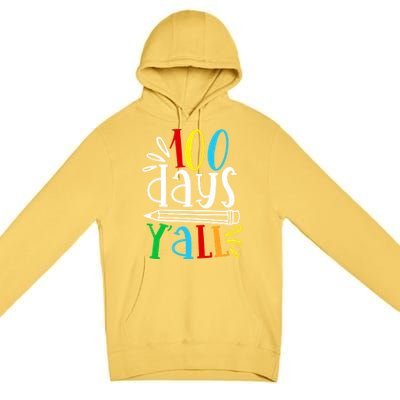 100 Days Y'all Happy 100 Days Of School Smarter Brighter Gift Premium Pullover Hoodie