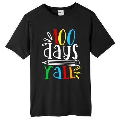 100 Days Y'all Happy 100 Days Of School Smarter Brighter Gift Tall Fusion ChromaSoft Performance T-Shirt