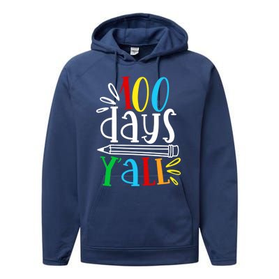 100 Days Y'all Happy 100 Days Of School Smarter Brighter Gift Performance Fleece Hoodie