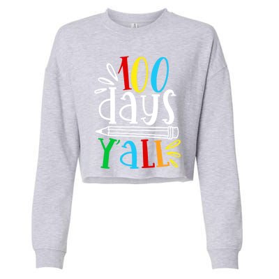 100 Days Y'all Happy 100 Days Of School Smarter Brighter Gift Cropped Pullover Crew