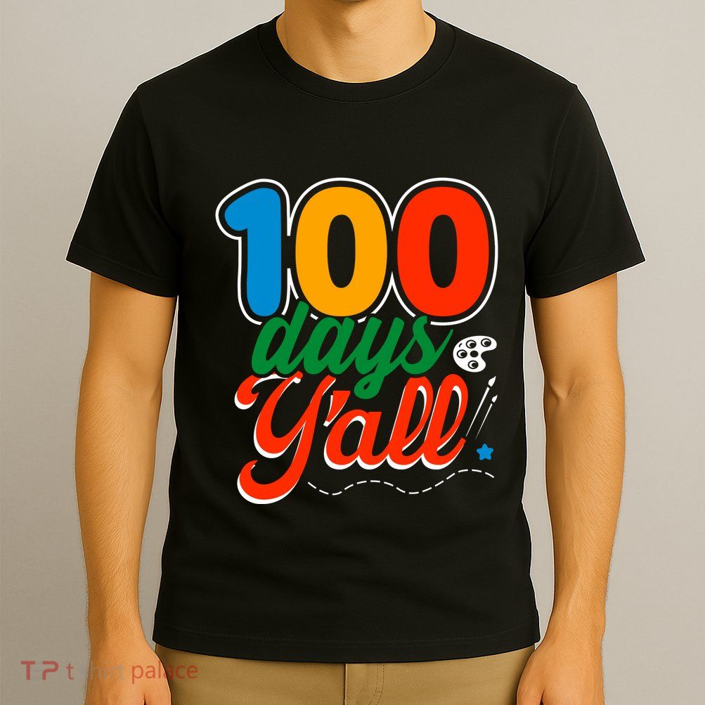 100 Days Yall Funny School T-Shirt