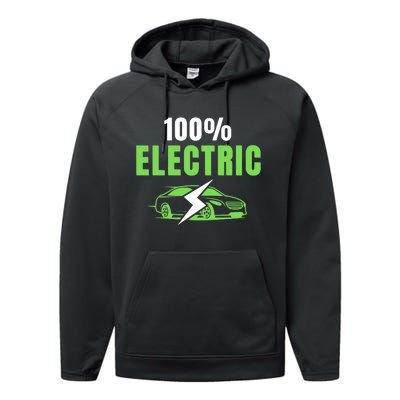 100% Electric, Funny Electric Vehicle, Drive EVs, EV Life, Cool EVs Performance Fleece Hoodie