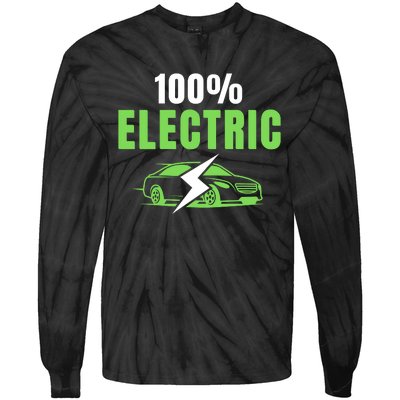 100% Electric, Funny Electric Vehicle, Drive EVs, EV Life, Cool EVs Tie-Dye Long Sleeve Shirt